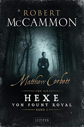 MATTHEW CORBETT und die Hexe von Fount Royal - Band 1: historischer Thriller