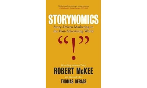 Storynomics: Story Driven Marketing in the Post-Advertising World von KAVNLON