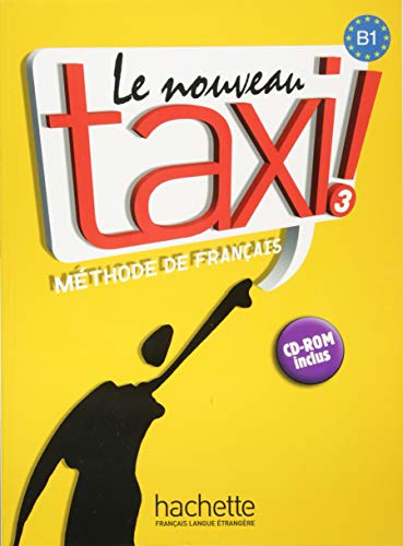 Le nouveau taxi ! 3: Kursbuch - Livre de l’élève + DVD-ROM