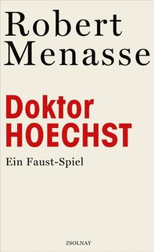 Doktor Hoechst: Ein Faust-Spiel Doktor Hoechst: Ein Faust-Spiel
