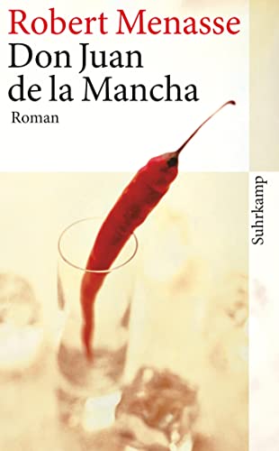 Don Juan de la Mancha oder Die Erziehung der Lust: Roman (suhrkamp taschenbuch)
