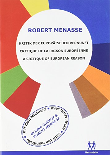Kritik der Europäischen Vernunft: Mit dem 'Manifest für die Begründung einer Europäischen Republik'