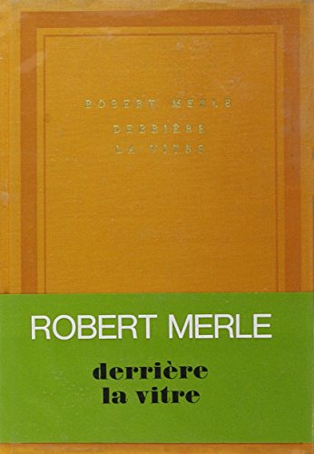 Derrière la vitre
