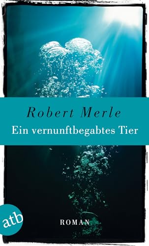 Ein vernunftbegabtes Tier: Roman von Aufbau Tb
