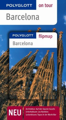 Barcelona - Buch mit flipmap: Polyglott on tour Reiseführer