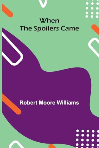 When The Spoilers Came von Alpha Edition