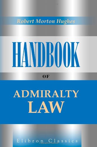 Handbook of Admiralty Law von Adamant Media Corporation