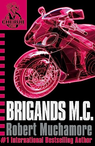 Brigands M.C.: Book 11 (CHERUB, Band 11)