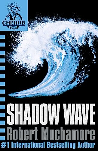 Shadow Wave: Book 12 (CHERUB, Band 12)