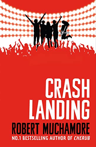 Crash Landing: Book 4 (Rock War) von Hachette Children's Book