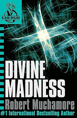 Divine Madness: Book 5 (CHERUB)