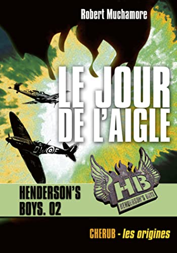 Henderson's boys: Le jour de l'aigle (2) Henderson's boys: Le jour de l'aigle (2)