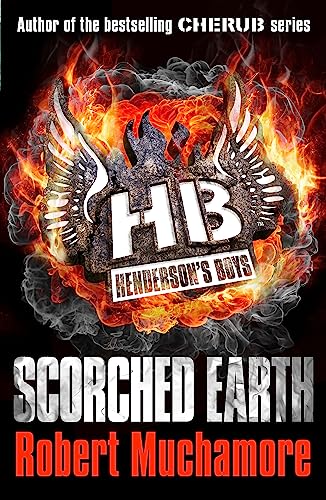 Scorched Earth: Book 7 (Henderson's Boys, Band 7)