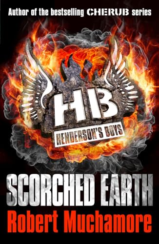 Scorched Earth: Book 7 (Henderson's Boys, Band 7)