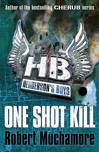 One Shot Kill: Book 6 (Henderson's Boys) von Hachette Children's