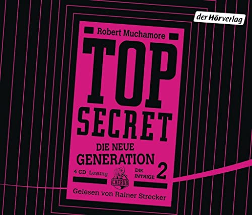 TOP SECRET - Die neue Generation 2: Die Intrige: . (Top Secret - Die neue Generation (Serie), Band 2)