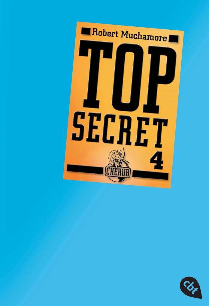 Top Secret 04. Der Auftrag von cbt
