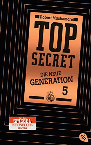 Top Secret. Die Entführung: Die neue Generation 5 (Top Secret - Die neue Generation (Serie), Band 5) von cbj