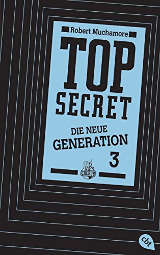 Top Secret. Die Rivalen: Die neue Generation 3 (Top Secret - Die neue Generation (Serie), Band 3) von cbj