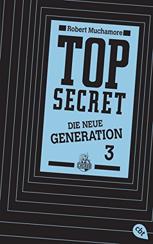 Top Secret. Die Rivalen: Die neue Generation 3 (Top Secret - Die neue Generation (Serie), Band 3)