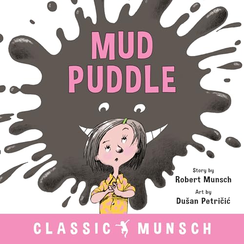 Mud Puddle (Classic Munsch)