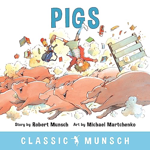 Pigs (Classic Munsch)