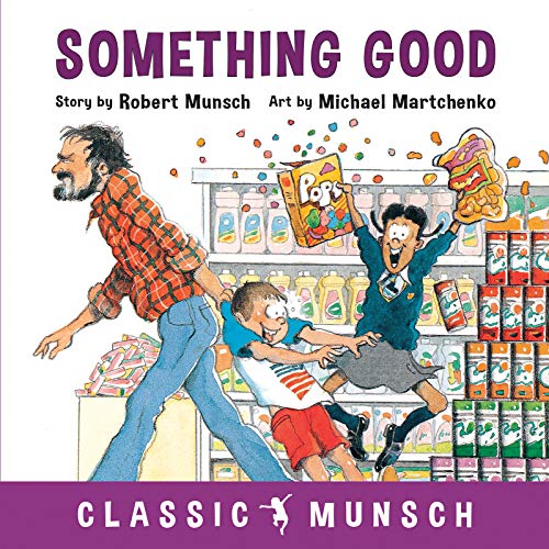 Something Good (Classic Munsch) von Annick Press