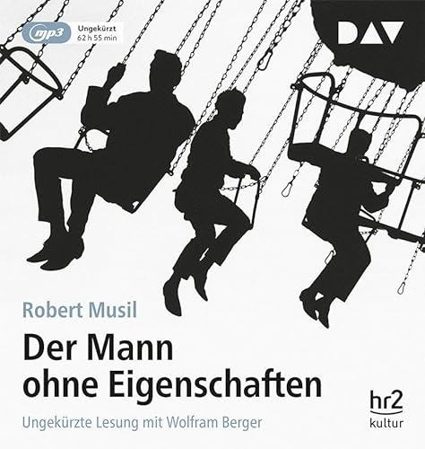 Der Mann ohne Eigenschaften: Ungekürzte Lesung mit Wolfram Berger (4 mp3-CDs)