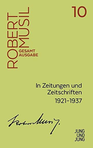 In Zeitungen und Zeitschriften II (Musil Gesamtausgabe): Unselbstständige Veröffentlichungen 1922-1924