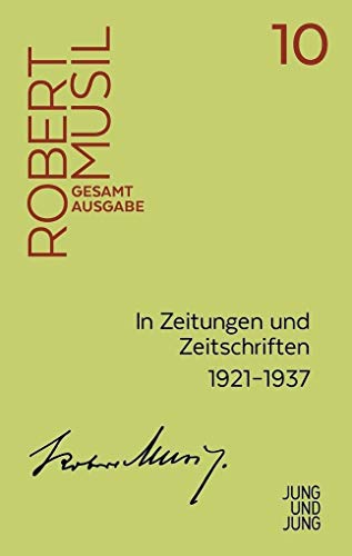 In Zeitungen und Zeitschriften II (Musil Gesamtausgabe): Unselbstständige Veröffentlichungen 1922–1924