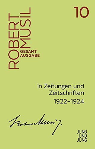 In Zeitungen und Zeitschriften II (Musil Gesamtausgabe): Unselbstständige Veröffentlichungen 1922-1924