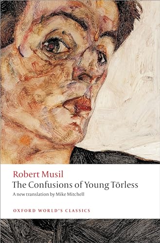 The Confusions of Young Törless (Oxford World's Classics)