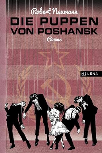 Die Puppen von Poshansk: Roman. Nachw. v. Günther Stocker (REVISITED: Moderne Klassiker) von Milena Verlag