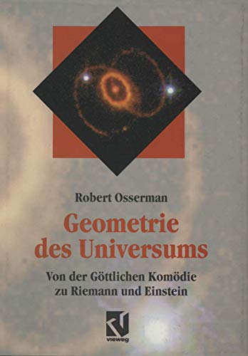 Geometrie des Universums: Von der Göttlichen Komödie zu Riemann und Einstein (Facetten) von Vieweg+Teubner Verlag