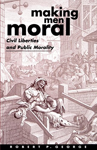 Making Men Moral: Civil Liberties and Public Morality (Clarendon Paperbacks) von Oxford University Press, USA