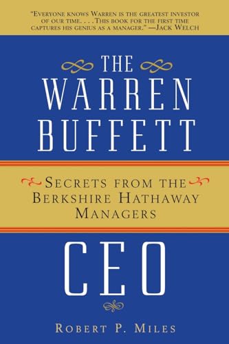 The Warren Buffett CEO: Secrets from the Berkshire Hathaway Managers