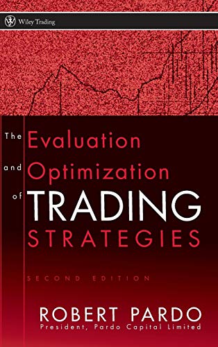 The Evaluation and Optimization of Trading Strategies (Wiley Trading Series, Band 314) von Wiley