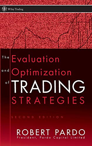 The Evaluation and Optimization of Trading Strategies (Wiley Trading Series) von Wiley