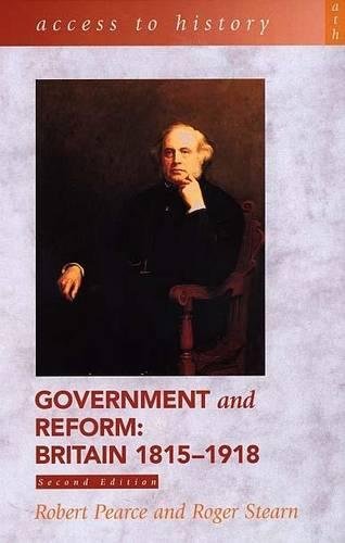 Access To History: Government and Reform - Britain 1815-1918, 2nd edition von Hodder Education