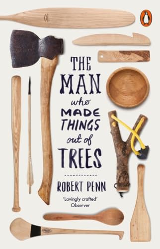 The Man Who Made Things Out of Trees von Penguin Books Ltd