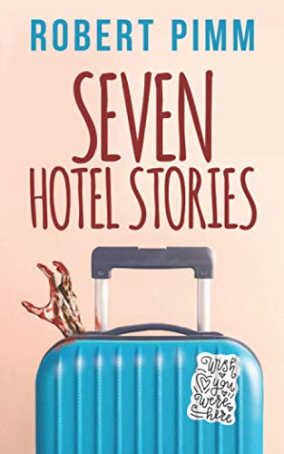 Seven Hotel Stories von Independently Published