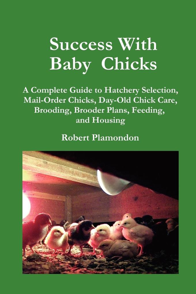 Success with Baby Chicks von Norton Creek Press