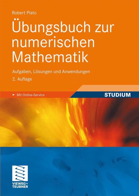 Übungsbuch zur numerischen Mathematik von Vieweg+Teubner Verlag