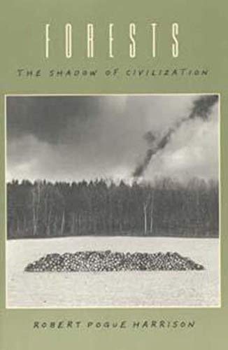 Forests: The Shadow of Civilization