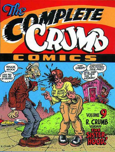 The The Complete Crumb Comics: R. Crumb Versus the Sisterhood