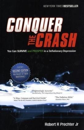 Conquer the Crash: You Can Survive and Prosper in a Deflationary Depression von John Wiley & Sons