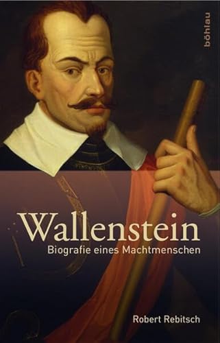 Wallenstein. Biografie eines Machtmenschen