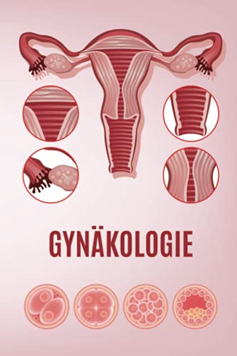 Gynäkologie Notizbuch: 120 seitiges Notizbuch Gynäkologie Notizbuch: 120 seitiges Notizbuch von Independently published