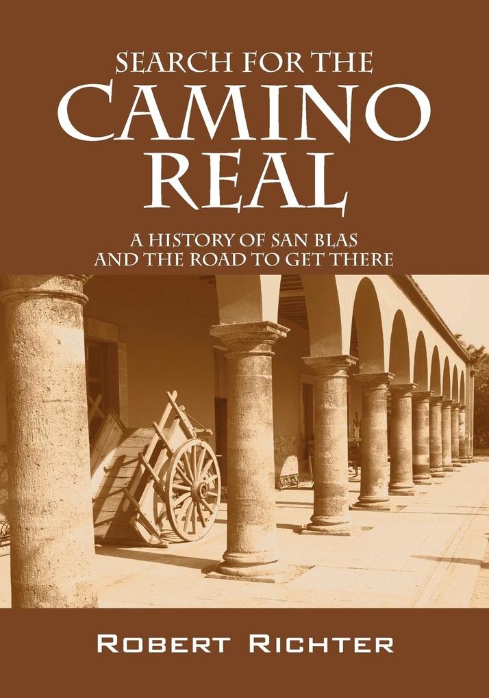 Search for the Camino Real von Outskirts Press