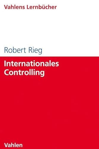 Internationales Controlling (Lernbücher für Wirtschaft und Recht)
